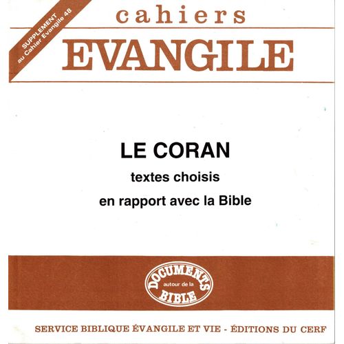 Supplément Au Cahiers Evangile 48 : Le Coran - Textes Choisis En Rapport Avec La Bible