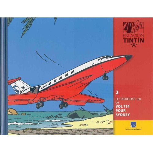 Livret En Avion Tintin 2 : Le Carreidas 160 De Vol 714 Pour Sydney