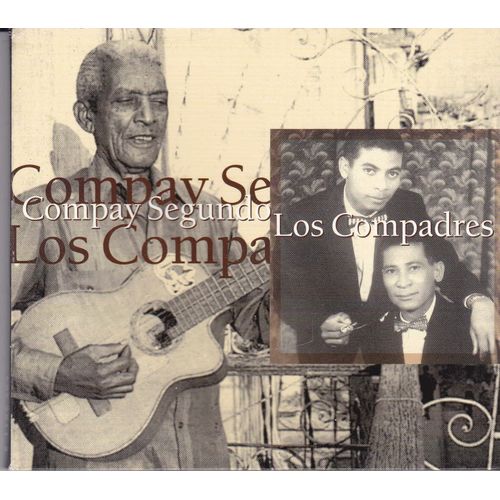 Los Compadres Y Compay Segundo