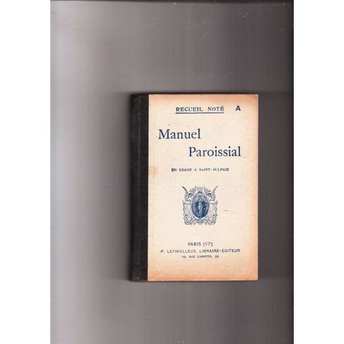 Manuel Paroissial En Usage A Saint-Sulpice