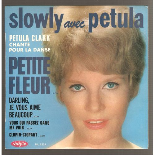 Petite Fleur / Darling Je Vous Aime Beaucoup / Vous Qui Passez Sans Me Voir / Clopin Clopant