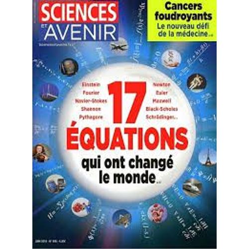 Sciences Et Avenir N° 808  17 Équations Qui Ont Changé Le Monde