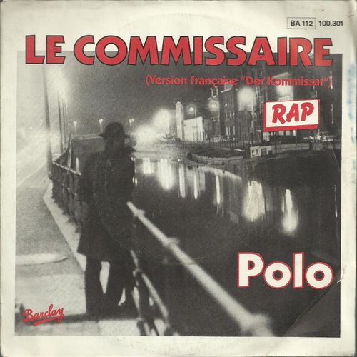 Le Commissaire (Version Française "Der Kommissar") (Falco / V. Algeri) 3'40  /  Bouzuki (V. Algeri / G. Bonheure) 2'50