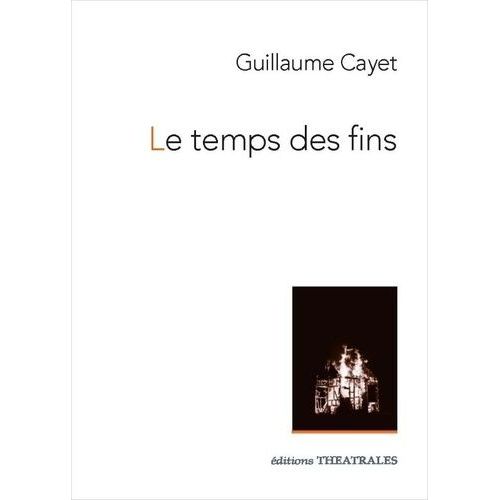 Le Temps Des Fins