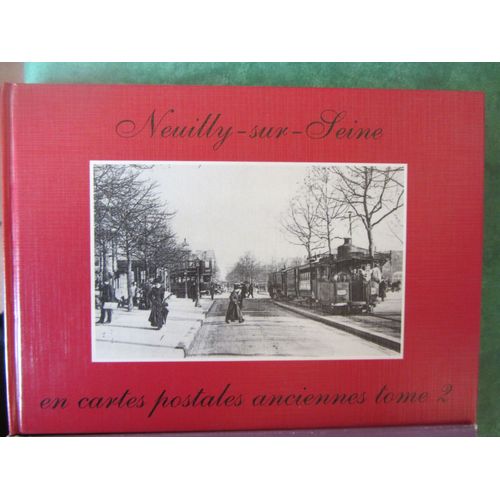 Neuilly-Sur-Seine En Cartes Postales Anciennes Neuilly-Sur-Seine En Cartes Postales Anciennes