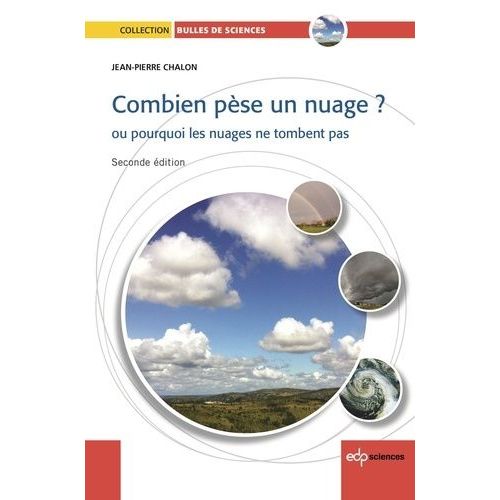 Combien Pèse Un Nuage ? - Ou Pourquoi Les Nuages Ne Tombent Pas