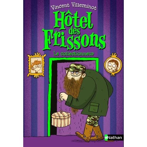 Hôtel Des Frissons Tome 1 - Le Collectionneur