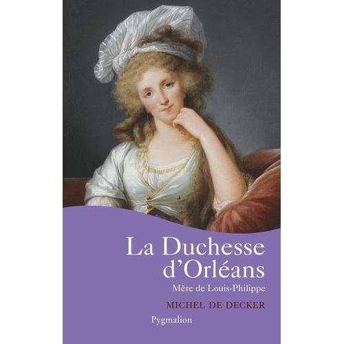 La Duchesse D'orléans