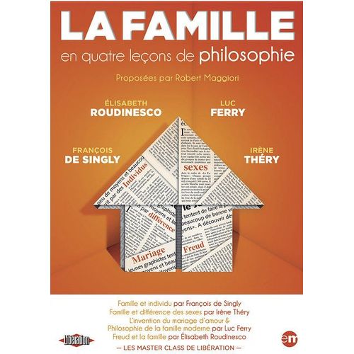 Les Master Class De Libération : La Famille En Quatre Leçons De Philosophie