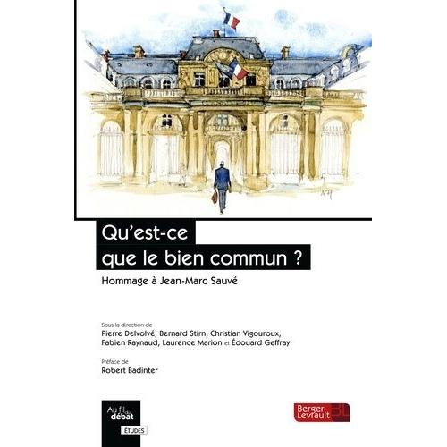 Qu'est-Ce Que Le Bien Commun ? - Hommage À Jean-Marc Sauvé