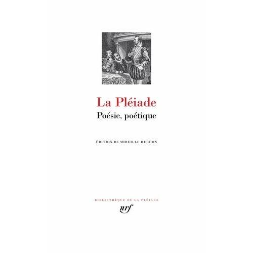 La Pléiade - Poésie, Poétique