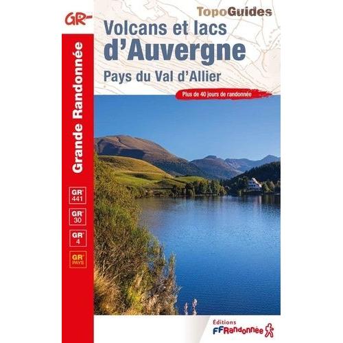 Volcans Et Lacs D'auvergne - Pays Du Val D'allier