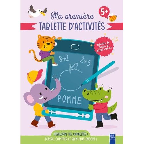 Ma Première Tablette D'activités - Développe Tes Capacités : Écrire, Compter Et Bien Plus Encore ! Avec 1 Tablette De Dessin Et 1 Stylet