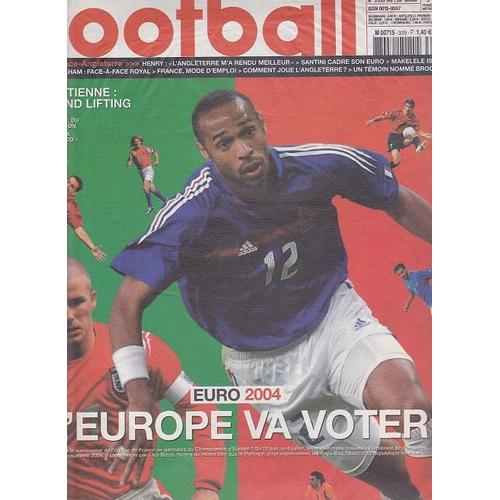 France Football  N° 3035 : Euro 2004 L Europe Va Voter Saint Etienne