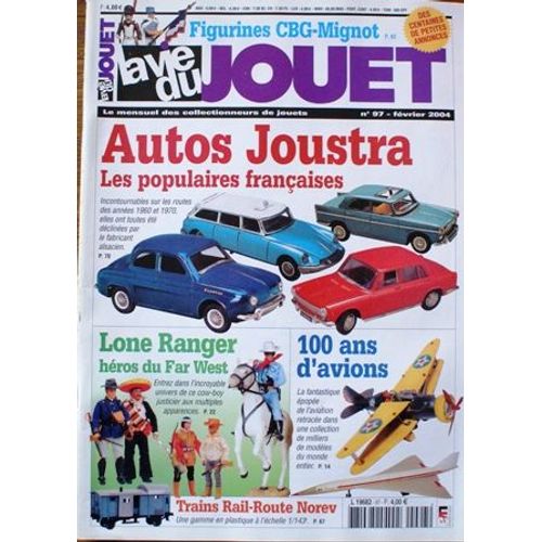 La Vie Du Jouet  97 Figurine Cbg Mignot Auto Joustra 100 Ans D Avion Lone Ranger