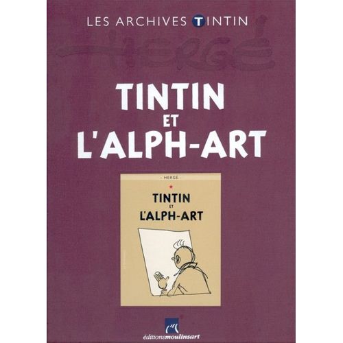 Les Archives Tintin - L'alph-Art