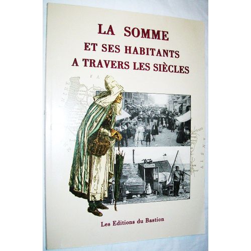 La Somme Et Ses Habitants À Travers Les Siècles