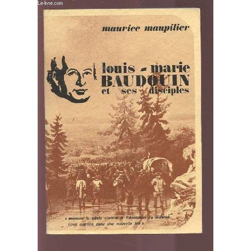 Louis Marie Baudouin Et Ses Disciples.