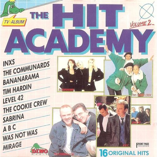 The Hit Academy Volume 2 - Feat. Mai Tai / Sinitta / Mirage / Tom Kimmel / Tim Hardin / Was Not Was