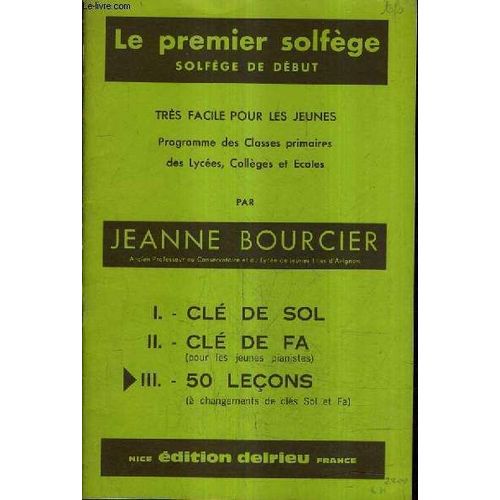 Le Premier Solfege Solfege Du Debut - Tres Facile Pour Les Jeunes - Programme Des Classes Primaires Des Lycees Colleges Et Ecoles - . I. Cle De Sol / Ii. Cle De Fa (Pour Les Jeunes ...
