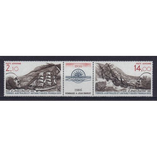 Terres Australes Et Antarctiques Francaises 1986 (Taaf) Poste Aerienne : Hommage À Jean Charcot (1867-1936) : Portrait Et Vue De Son Navire - Triptyque Neuf **Avec Vignette Centrale