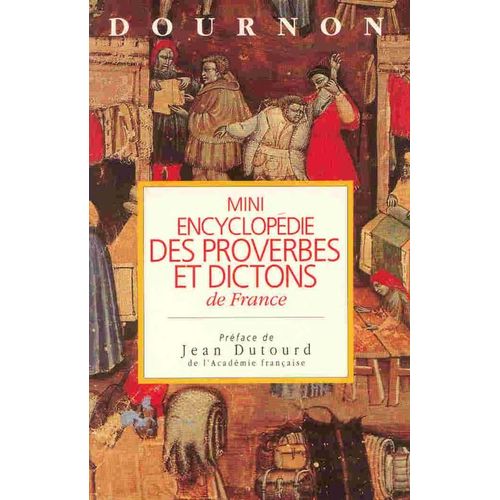 Mini Encyclopédie Des Proverbes Et Dictons De France