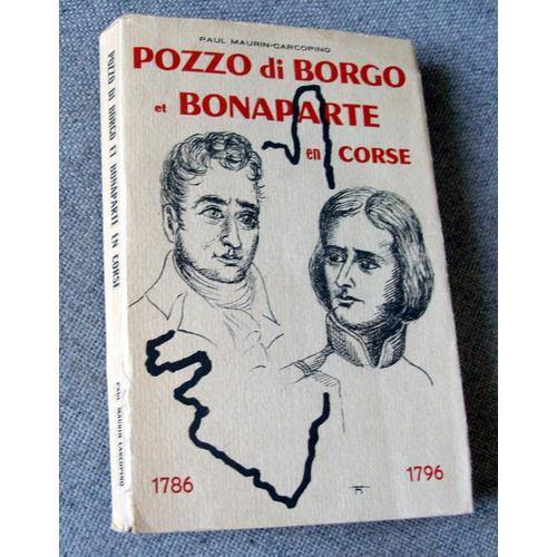 Pozzo Di Borgo Et Bonaparte En Corse 1786-1796