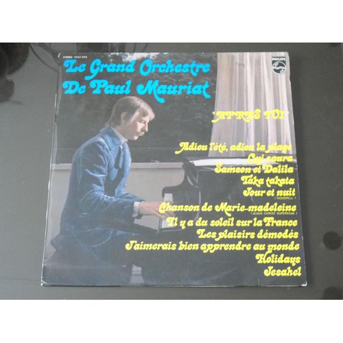 Le Grand Orchestre De Paul Mauriat - Jesahel - Apres-Toi - Il Y A Du Soleil Sur La France - De La Comedie Misicale Rock ' Gospel ' - Holidays - Samson Et Dalila - Taka Takata - Adieu L'ete