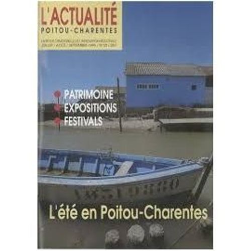 L'actualité Poitou Charentes Pierre Loti, Georges Rousse, Louis Audouin Dubreuil, Le Râle Des Genêts, Le Cabinet Lafaille, Claude Chrétien, Alain Quella Villéger, Jean Paul  Bouchon 33