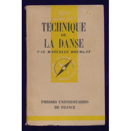 Technique De La Danse. Que Sais-Je? N° 196