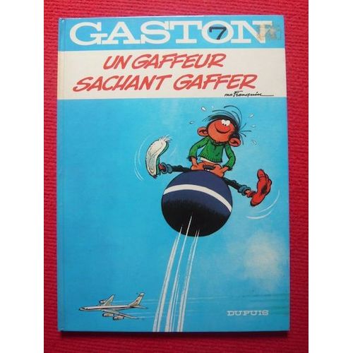Gaston 7 ¿ Un Gaffeur Sachant Gaffer