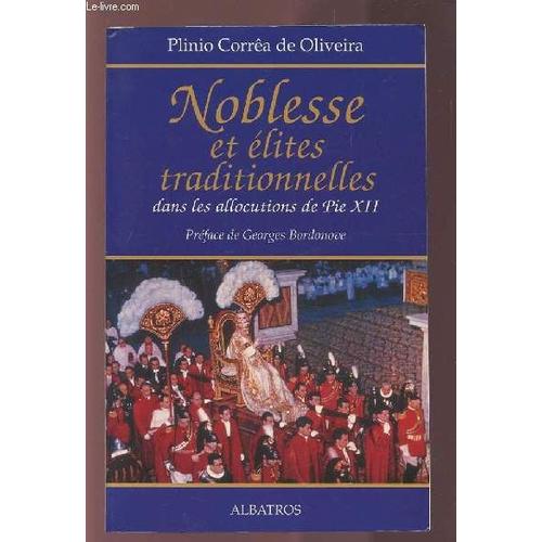 Noblesse Et Elites Traditionnelles Dans Les Allocutions De Pie Xii.