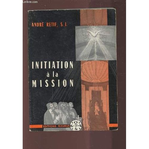 Initiation A La Mission - Bible / Doctrine / Liturgie.