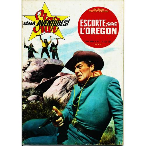 Star Cine Aventures  N° 67 : Escorte Pour L'oregon (Avec Victor Mature)