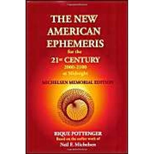 The New American Ephemeris For The 21st Century 2000-2100 At Midnight, Michelsen Memorial Edition