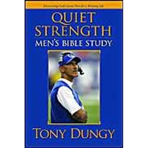 Quiet Strength: Men's Bible Study: Discovering God's Game Plan For A Winning Life