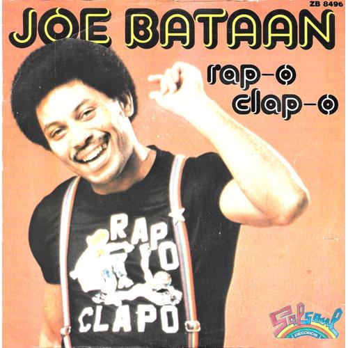 Joe Bataan : Rap-O Clap-O (Vocal & Instrumental) [Vinyle 45 Tours 7"] 1979