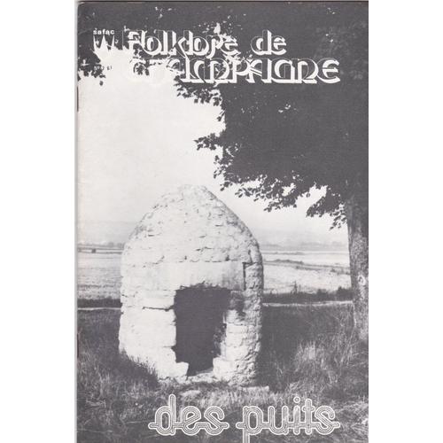 Safac N° 62 Octobre 1978   Folklore Champenois Des Puits 62