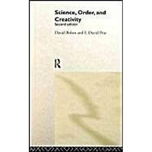 Science, Order And Creativity Second Edition