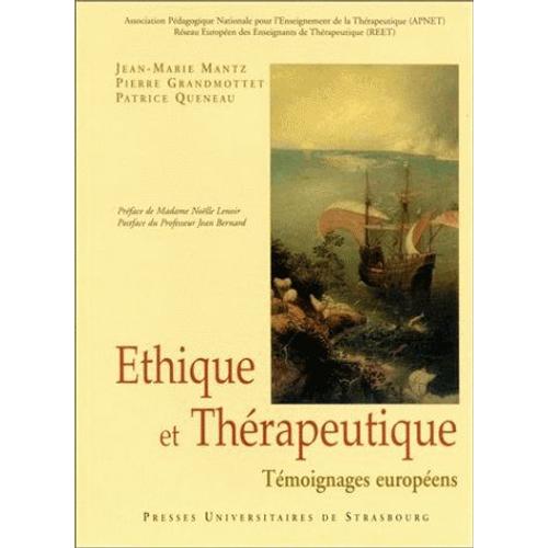 Ethique Et Thérapeutique - Témoignages Européens