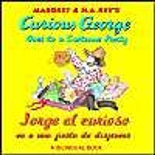 Curious George Goes To A Costume Party/Jorge El Curioso Va A Una Fiesta De Disfraces