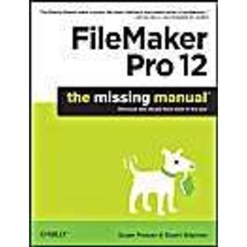 Filemaker Pro 12: The Missing Manual