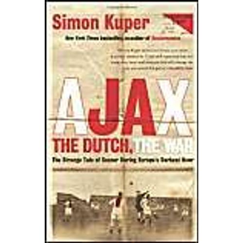 Ajax, The Dutch, The War