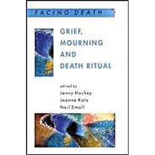 Grief, Mourning And Death Ritual