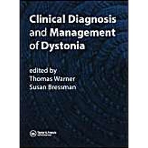 Clinical Diagnosis And Managment Of Dystonia