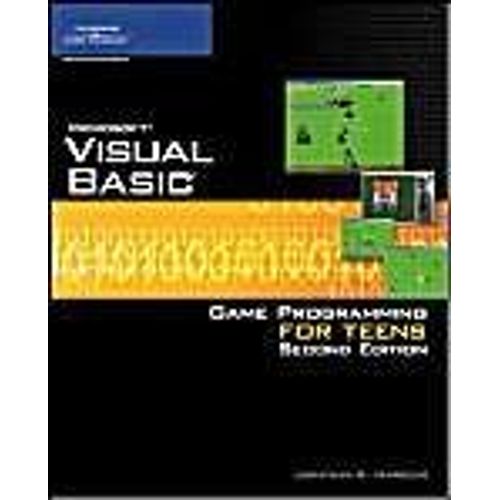 Microsoft  Visual Basic: Game Programming For Teens