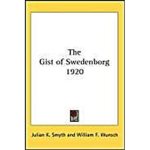 The Gist Of Swedenborg 1920