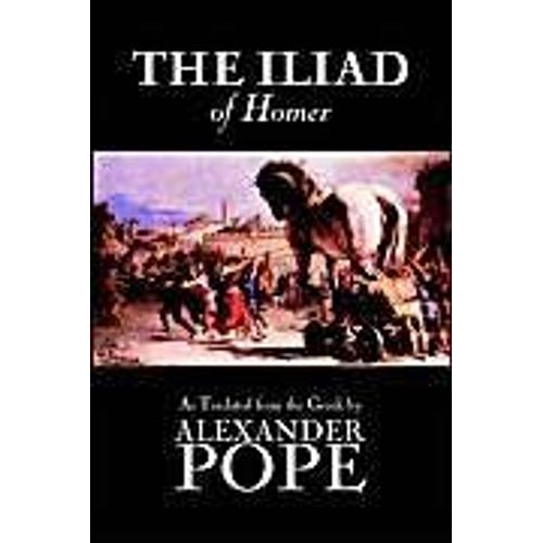 The Iliad By Homer, Classics, Literary Criticism, Ancient And Classical, Poetry, Ancient, Classical & Medieval