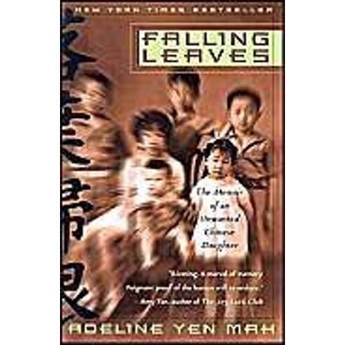 Falling Leaves : The Memoir Of An Unwanted Chinese Daughter