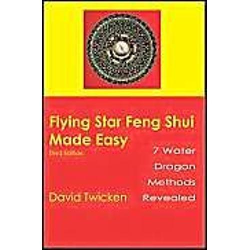 Flying Star" Feng Shui Made Easy